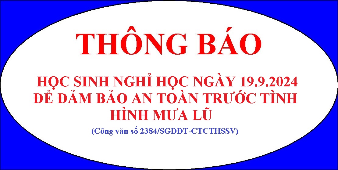 Học sinh nghỉ học ngày 19/9/2024 để đảm bảo